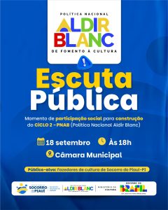 Escuta Pública18 de Setembro às 18:00 na Câmara Municipal- Lei Aldir Blanc